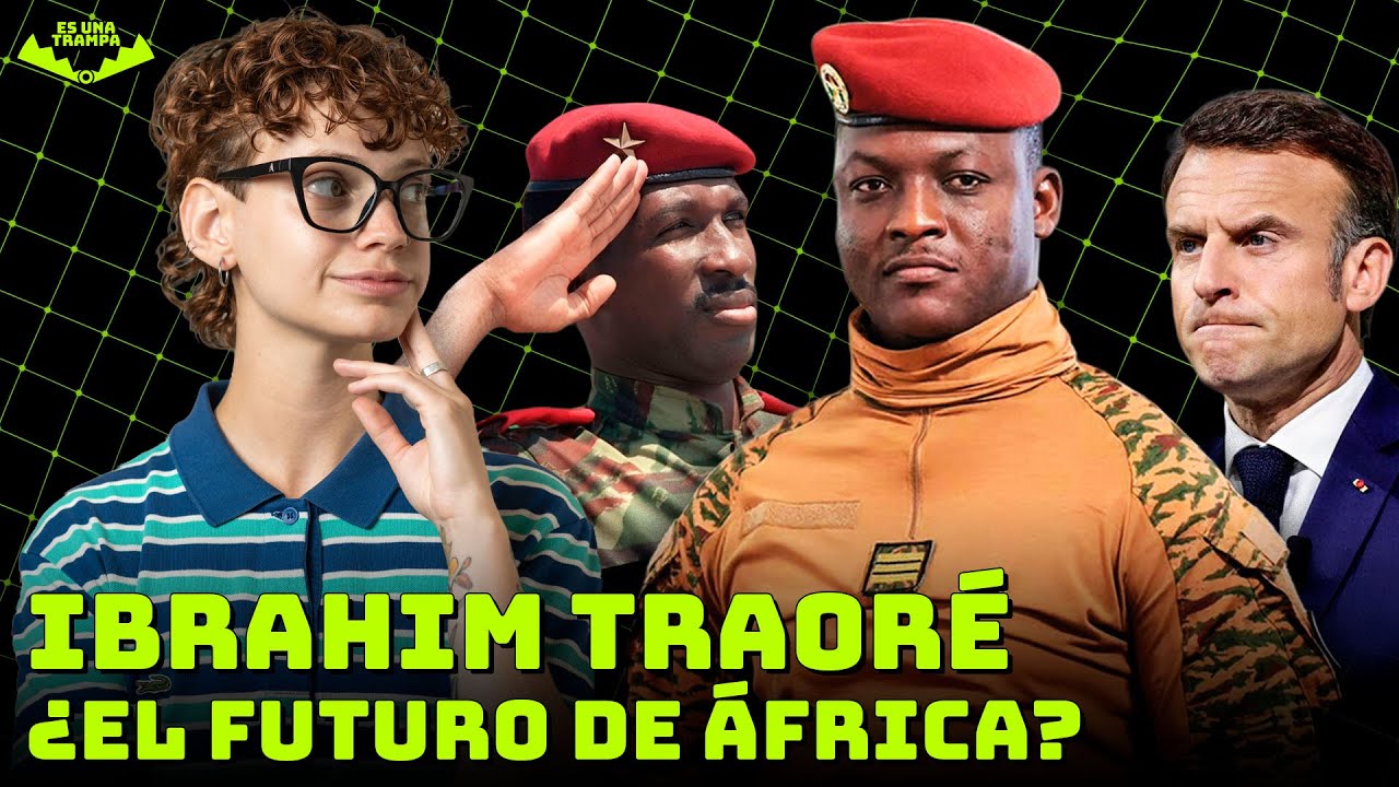 IBRAHIM TRAORÉ EN BURKINA FASO: EL HEREDERO DEL CHE GUEVARA AFRICANO | ES UNA TRAMPA X BIOLE WEBER