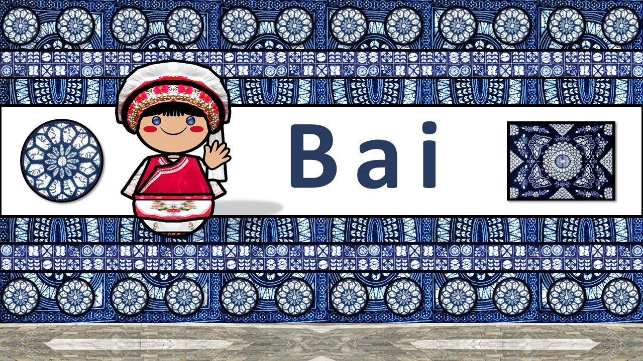 BAI PEOPLE, CULTURE, & LANGUAGE