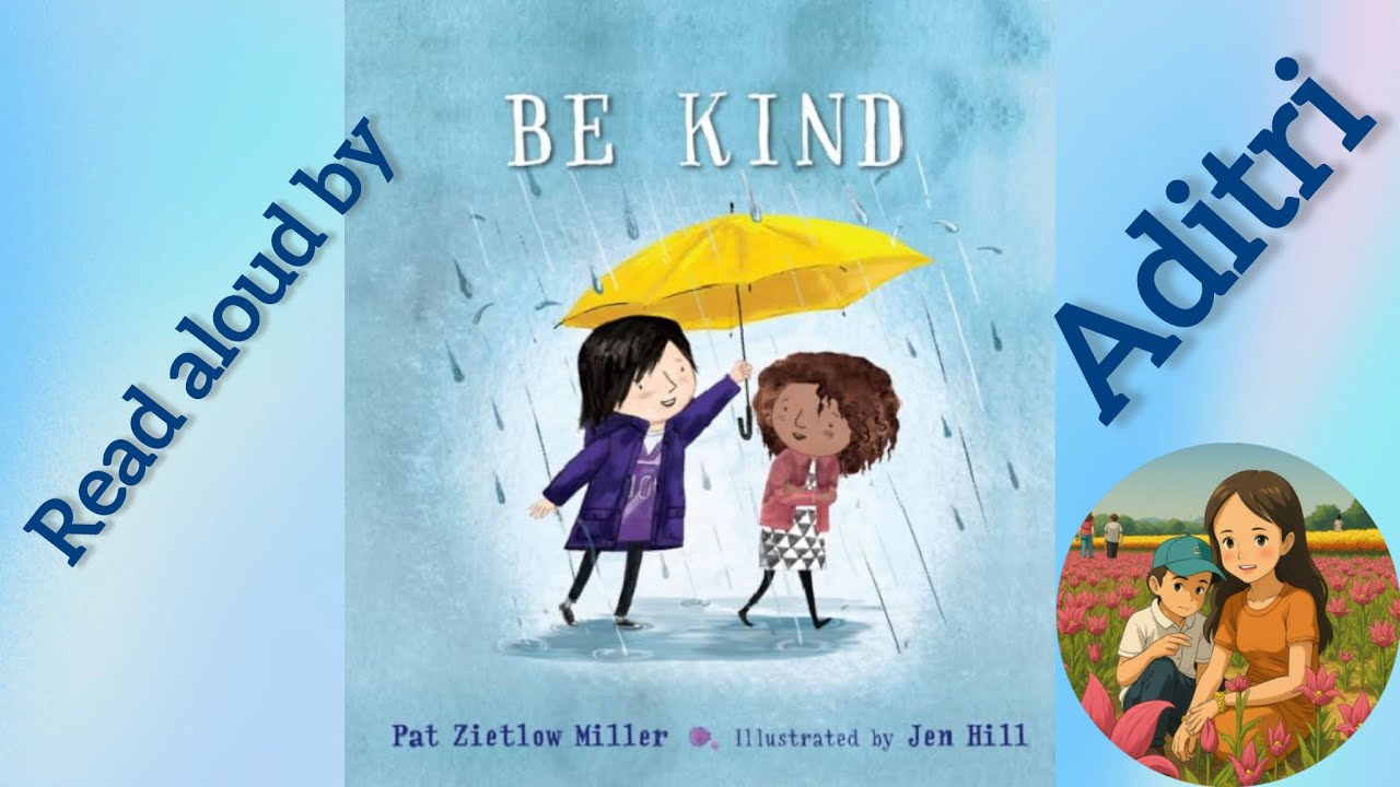 Be Kind kids read aloud story by @aditristory 