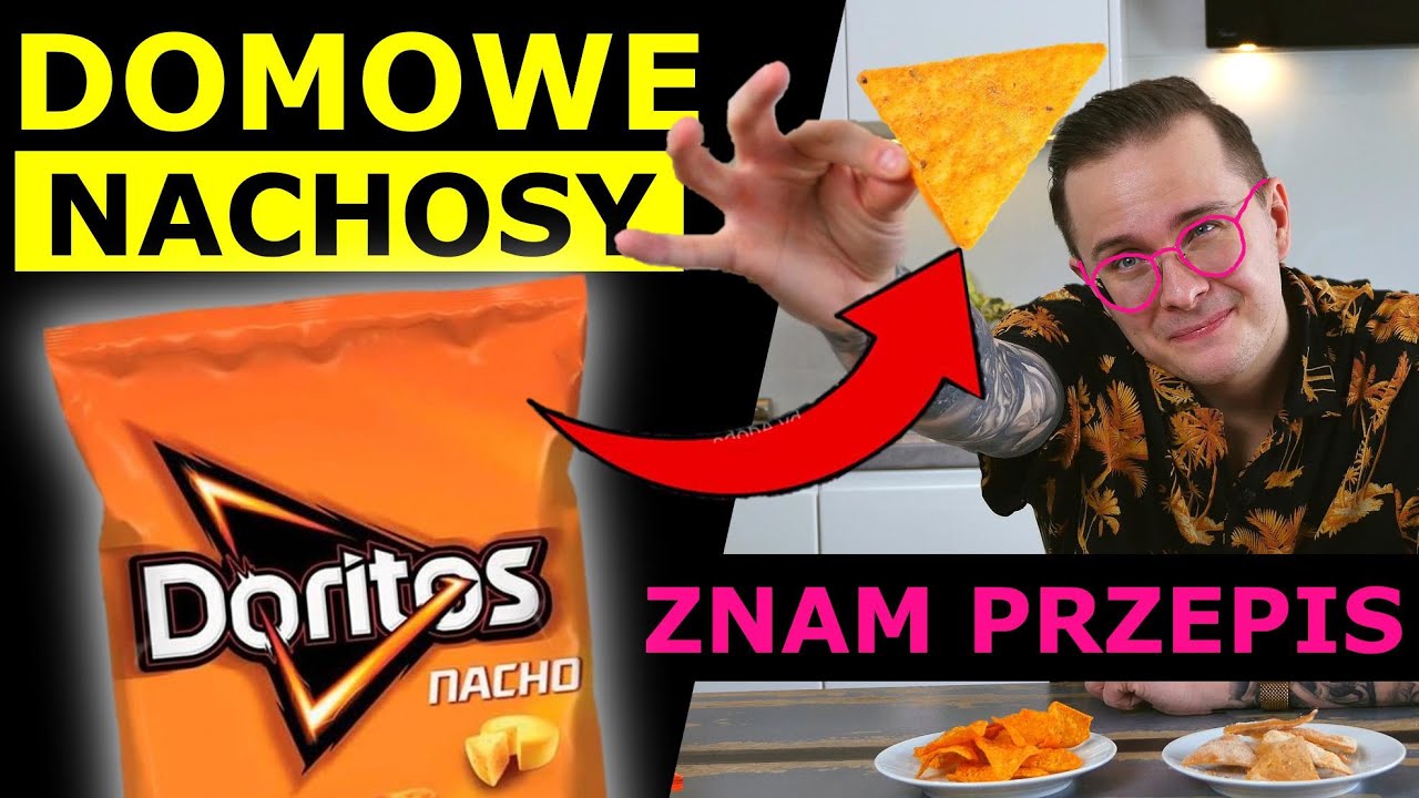 DOMOWE NACHOSY LEPSZE NIŻ DORITOS - JAK JE ZROBIĆ?!