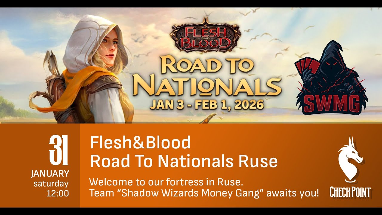 Flesh&Blood ROAD TO NATIONALS 2026 @CheckPointRuse, Bulgaria