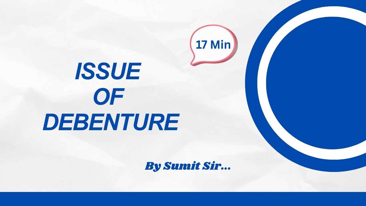Issue of Debenture | One Shot Issue of Debenture in 17 min