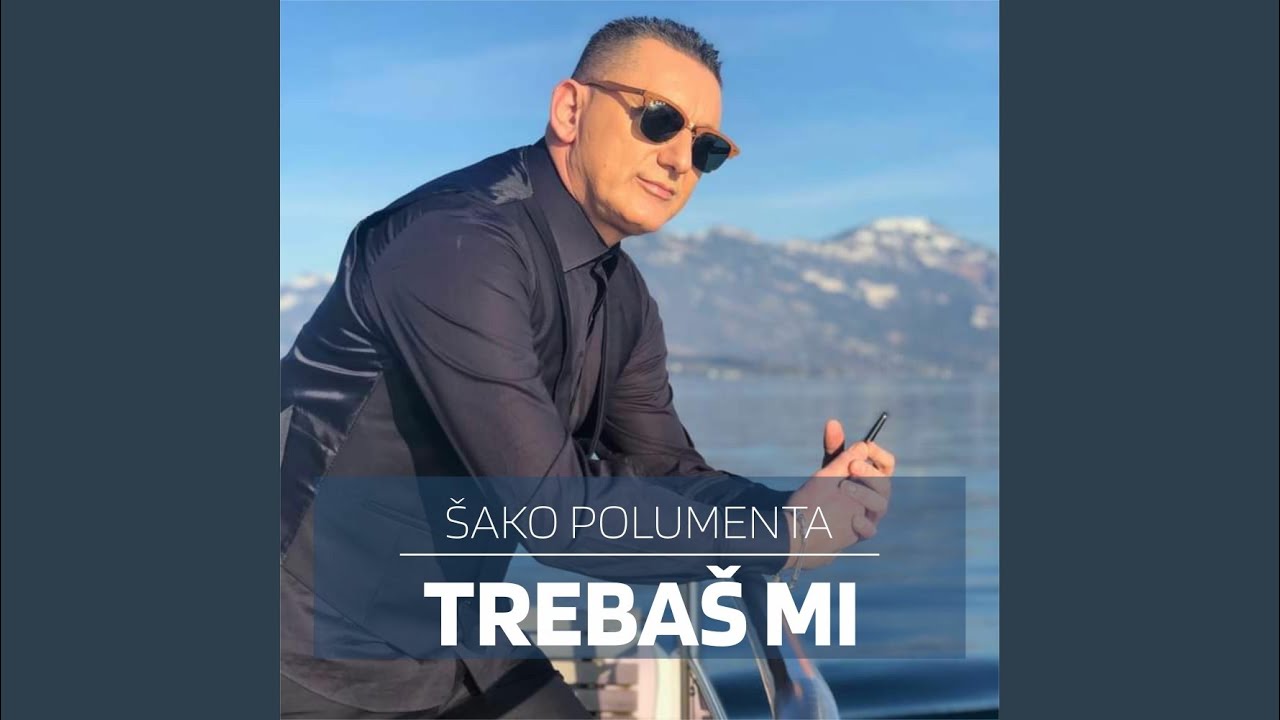 Trebaš mi