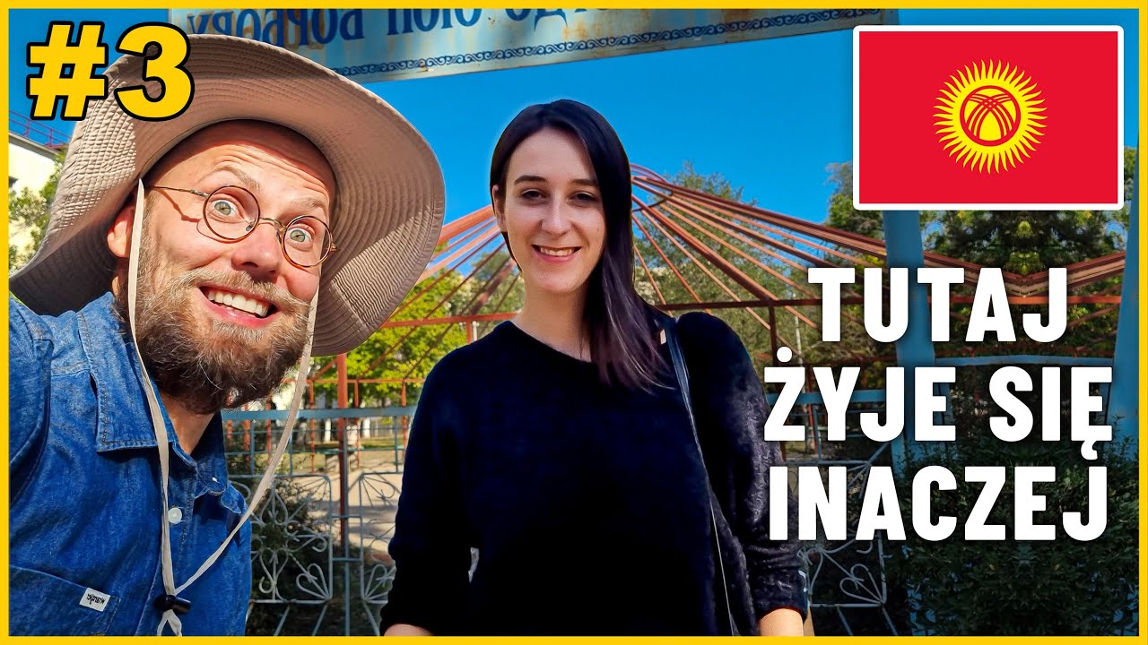 KIRGISTAN - POLKA ŻYJE I PRACUJE TUTAJ! Zdradza realia życia bez filtrów - można się zdziwić!