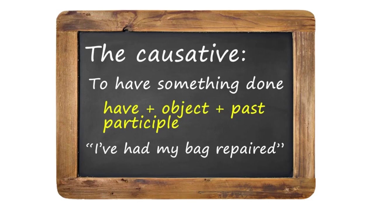 Have something done: The causative - BBC English Class