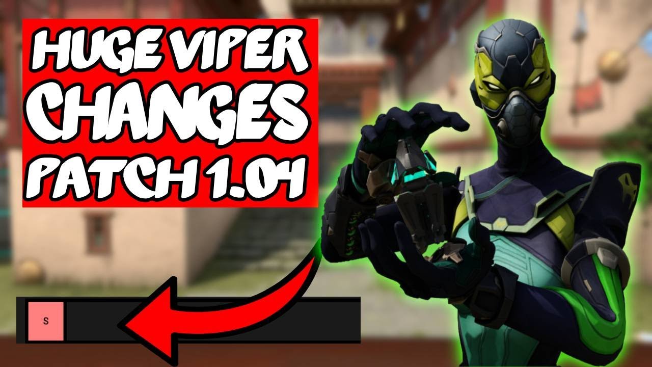 Valorant: HUGE Viper CHANGES! - PATCH 1.04