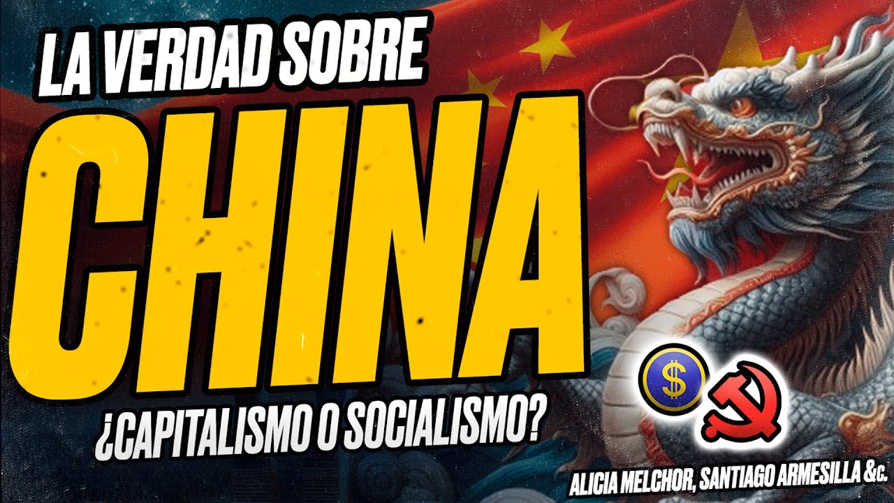 La VERDAD sobre CHINA - ¿Capitalista o Socialista?