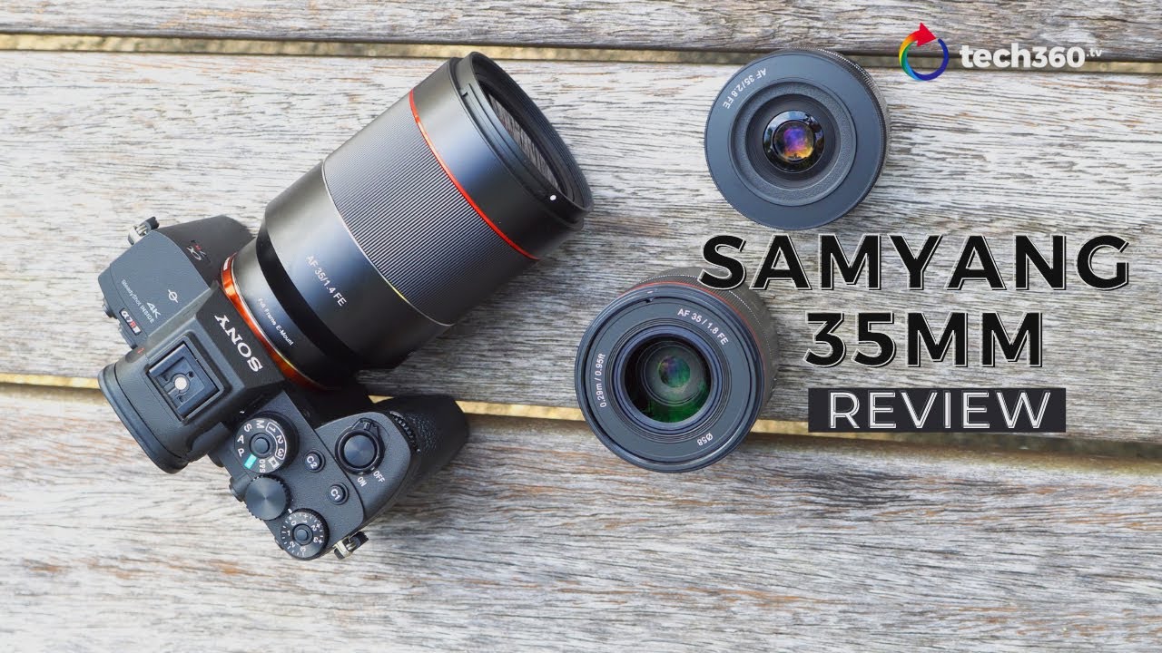 Samyang 35mm f1.4, f1.8 & f2.8 Sony E Mount Review: Definitely Worth A Look