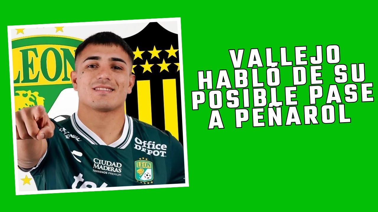 VALLEJO HABLÓ DE SU POSIBLE LLEGADA A PEÑAROL.