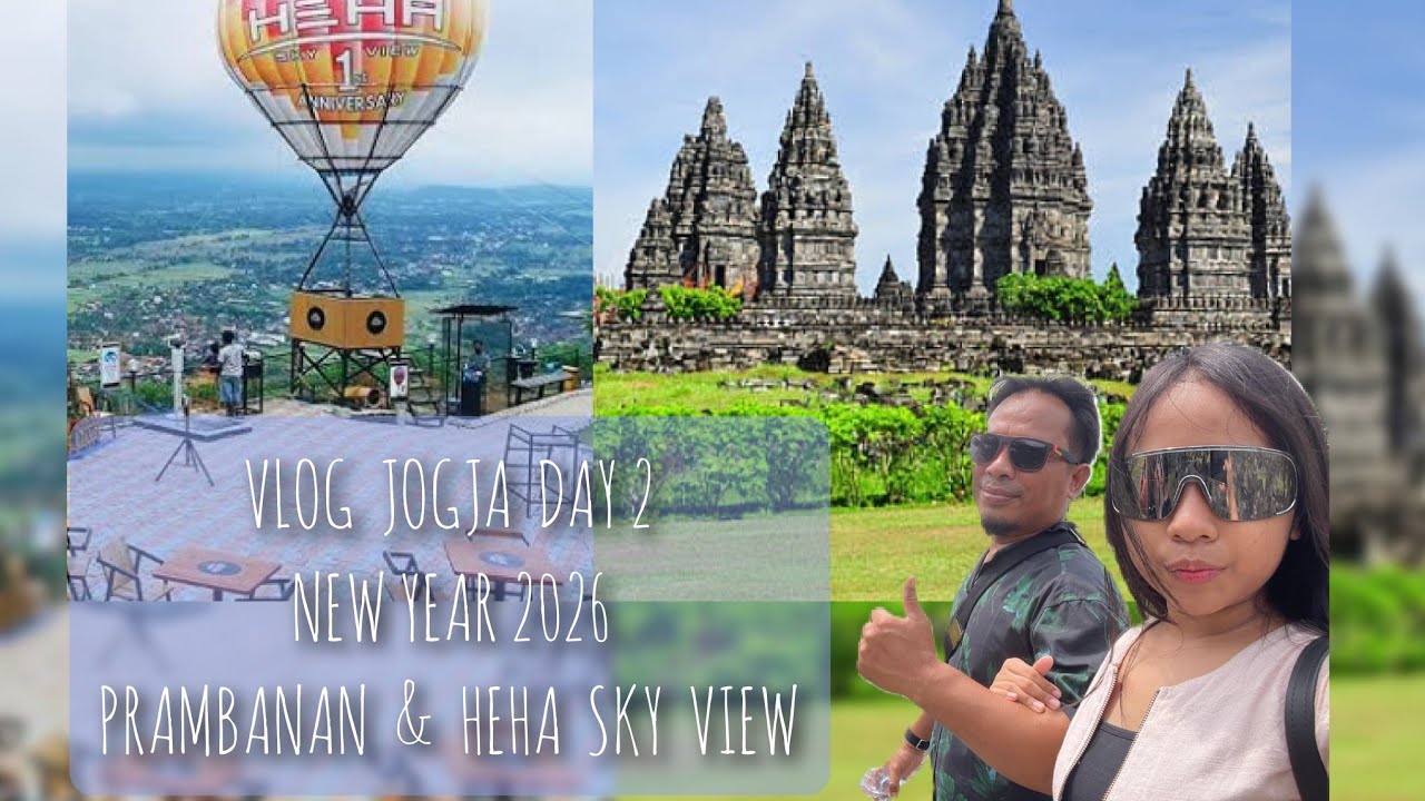 Vlog Jogja- Day 2 || Prambanan & HEHA SKY VIEW 