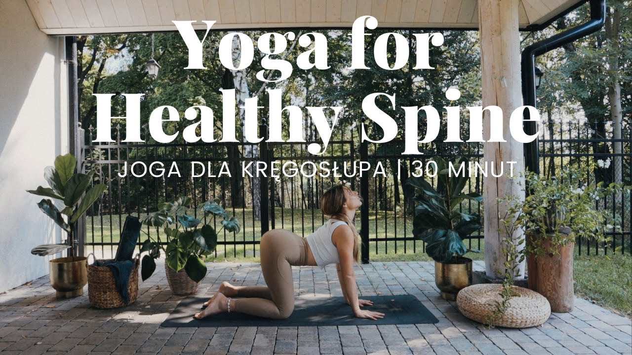 YOGA FOR HEALTHY SPINE | Joga dla kręgosłupa 30 minut | MARY KATE