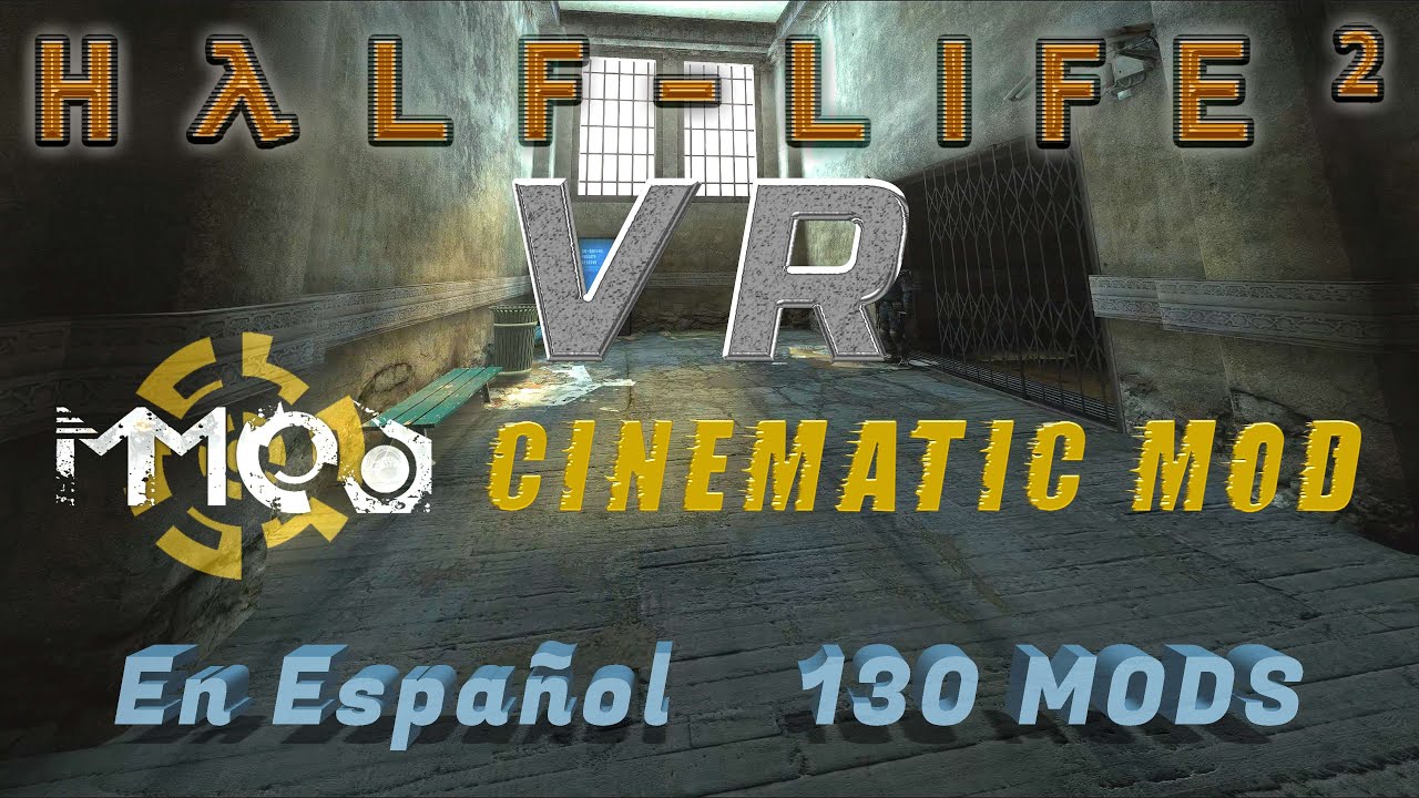 Half Life 2 VR   Cinematic MOD
