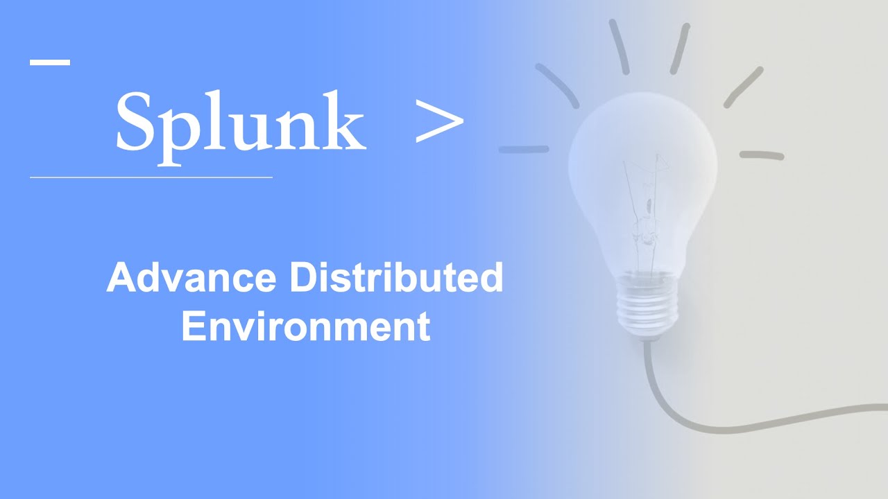 Architect-Level : Splunk Admin 3.1 – Advanced Distributed Architecture & Deployment
