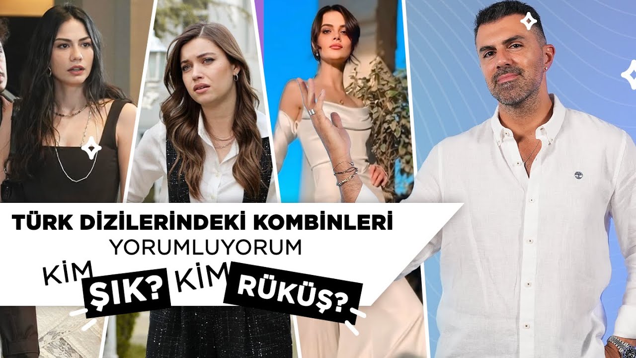 T&uuml;rk Dizilerindeki Kombinleri Yorumluyorum! - Raşit Bağzıbağlı
