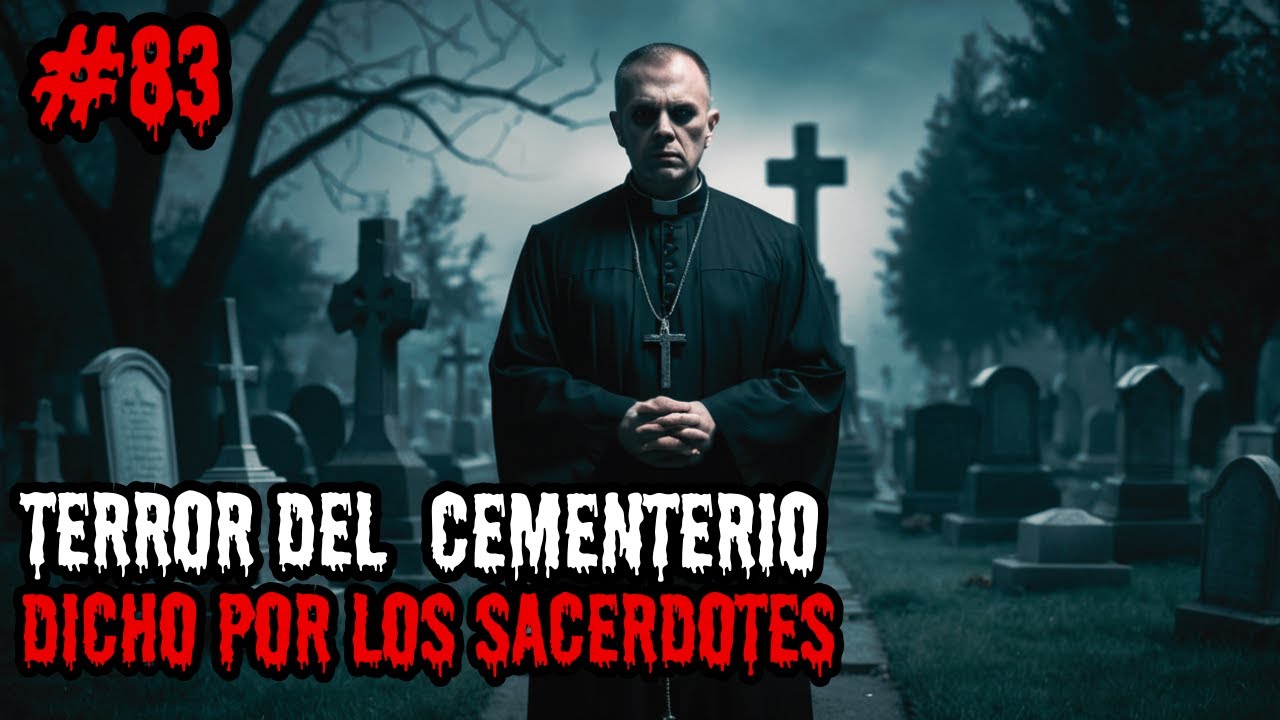 15 Historias Sobrenaturales en el Cementerio Contadas por Sacerdotes | Historias Inéditas del Canal