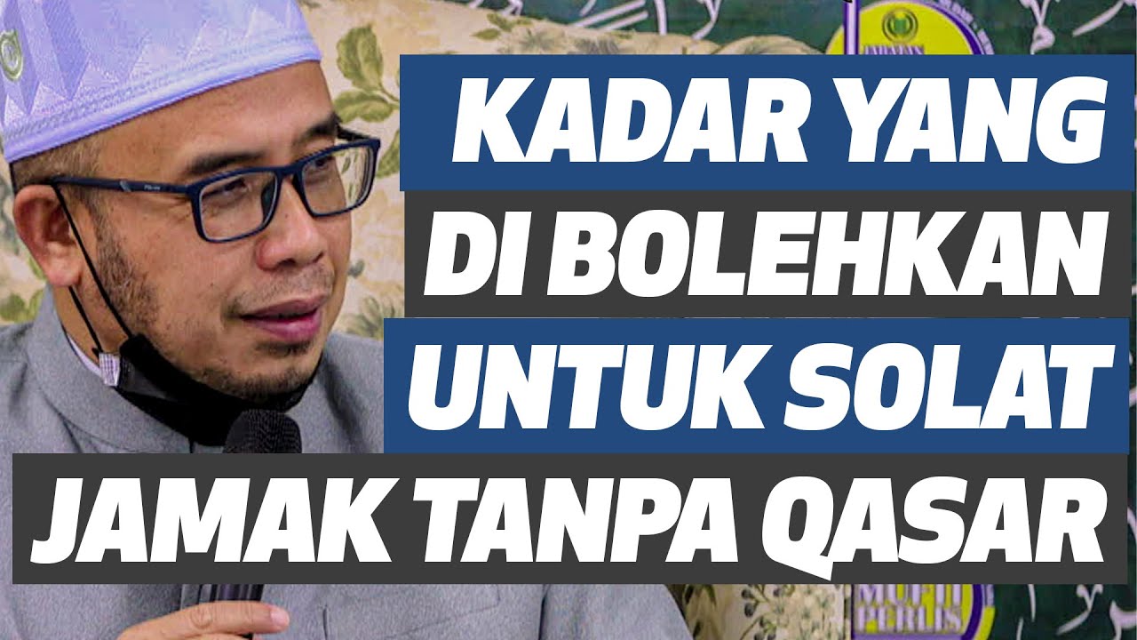 Dr MAZA - Kadar Yang Di Bolehkan Untuk Solat Jamak Tanpa Qasar