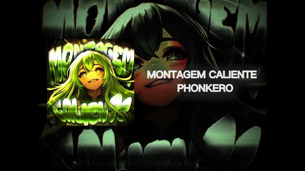 MONTAGEM CALIENTE [SUPER SLOWED] BRAZILIAN PHONK 