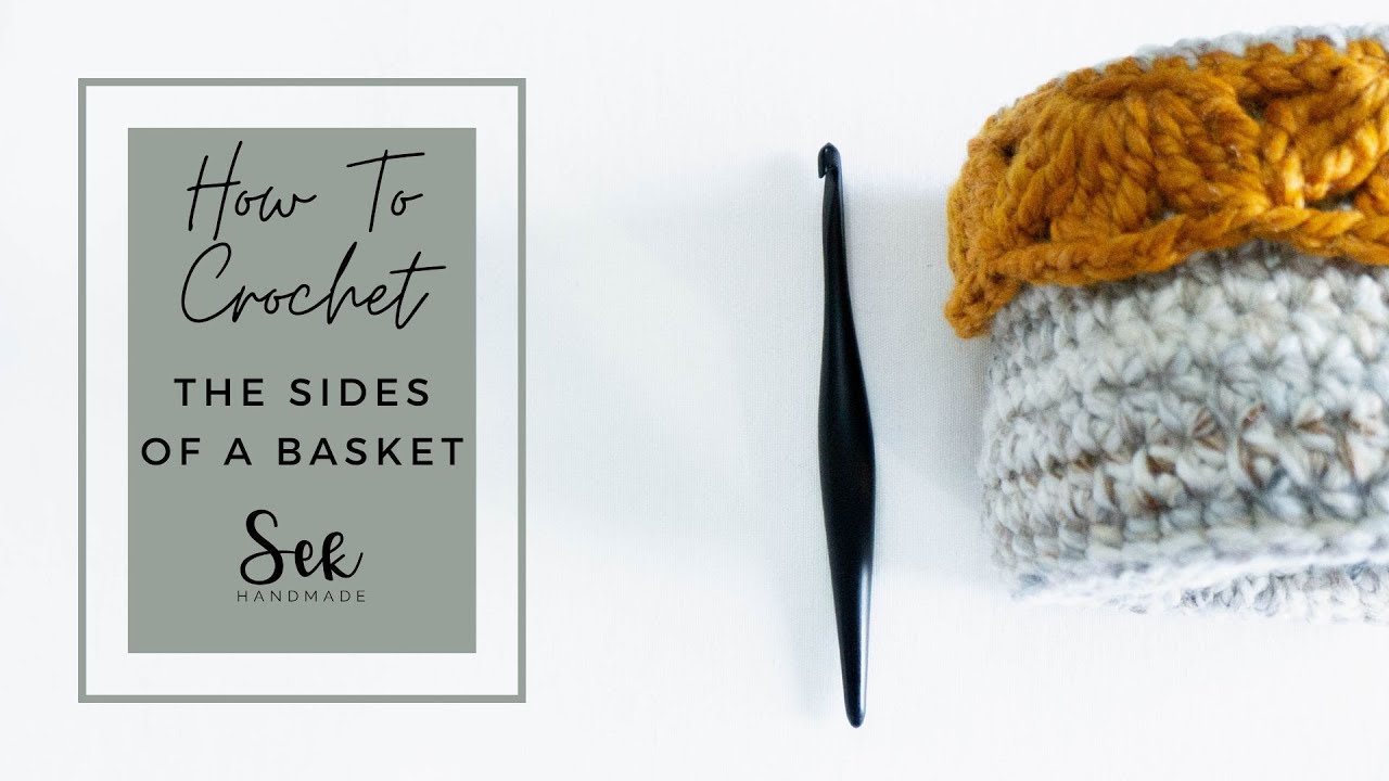 How to Crochet the Sides of a Basket