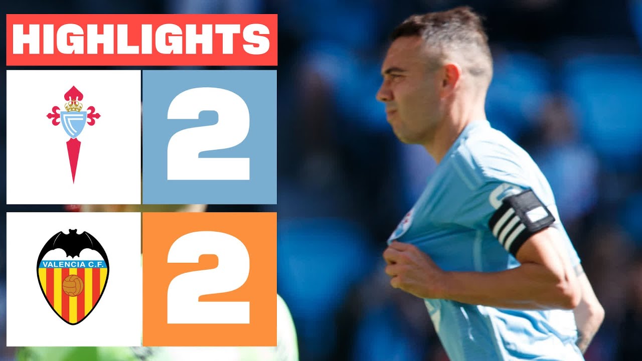 RC CELTA 2 - 2 VALENCIA CF | RESUMEN LALIGA EA SPORTS