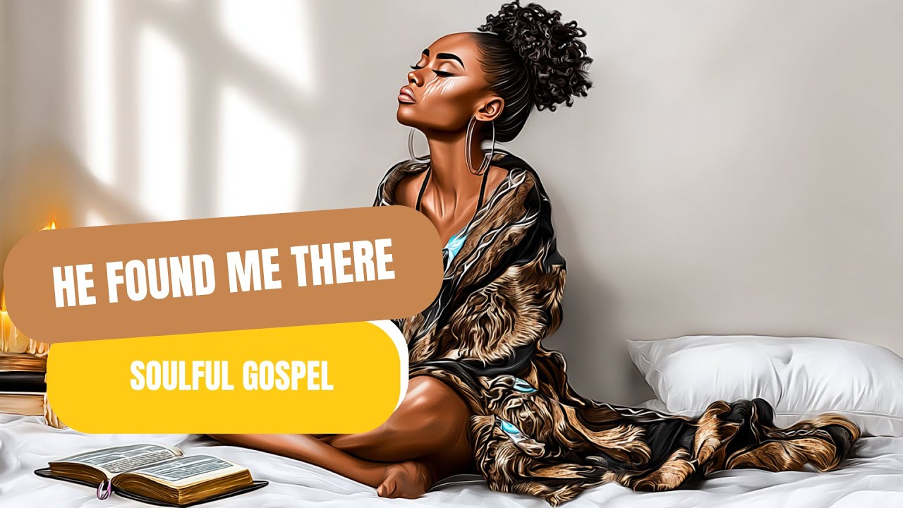 He Found Me There | A Gospel Ballad for Every Black Woman Healing in Silence