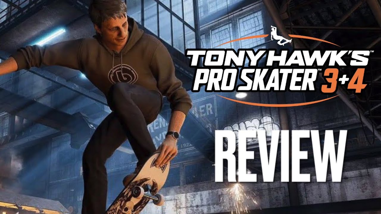 Tony Hawk’s Pro Skater 3+4 - My Review