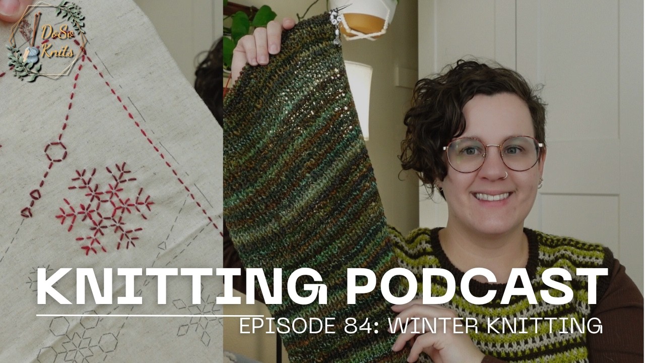 Episode 84: A Finished Knit Vest and Winter Knitting!