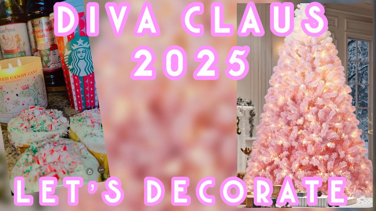Diva Claus 2025 …Let’s Decorate 