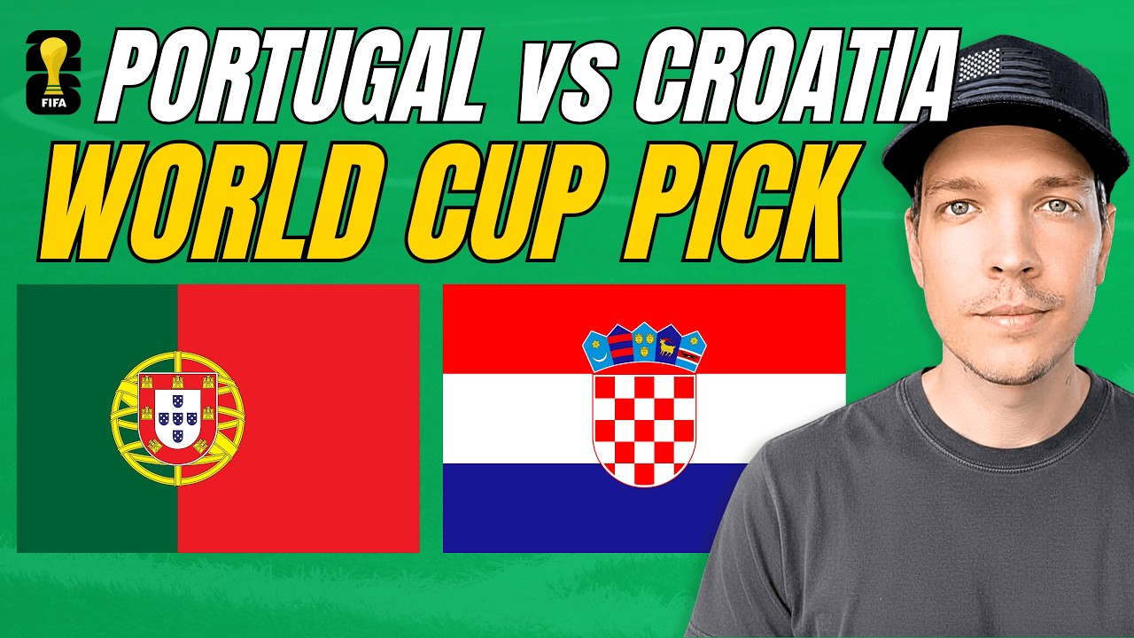 Portugal vs Croatia Prediction Today | World Cup Picks & Best Bets | August Young