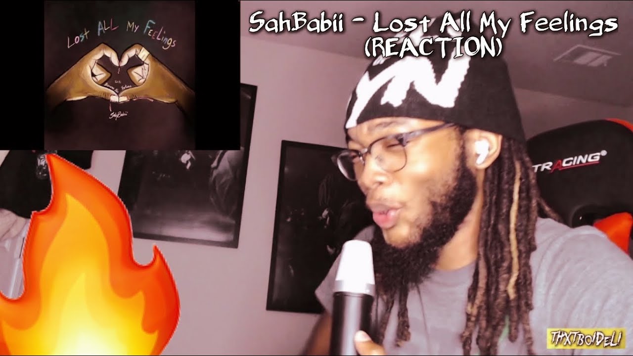 HE’S BACKK 🔥 | SahBabii - Lost All My Feelings (REACTION)