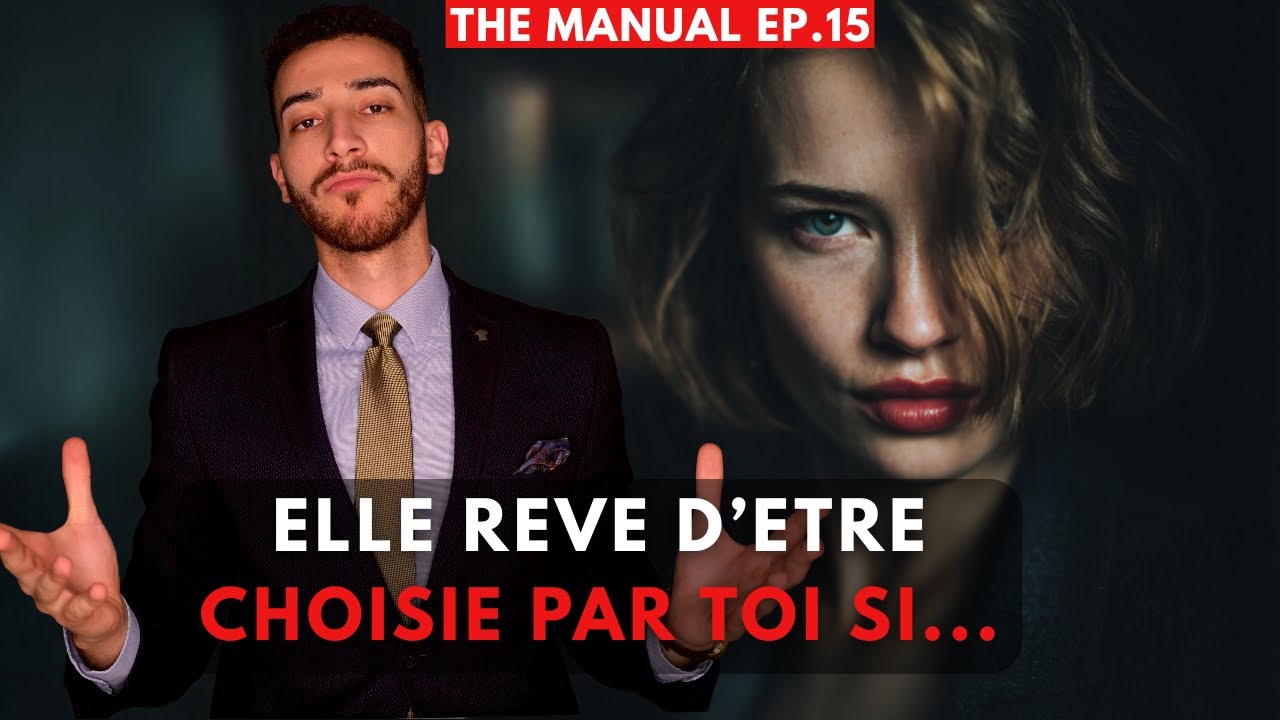 Ce type d'homme les rend soudainement TOUTES folles de lui ! (THE MANUAL EP.15)