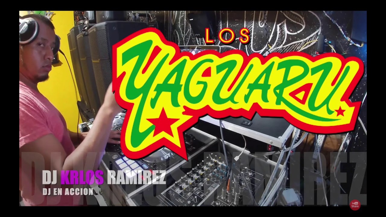 LOS YAGUARU LOS MEJORES EXITOS   (DJ KRLOS RAMIREZ )