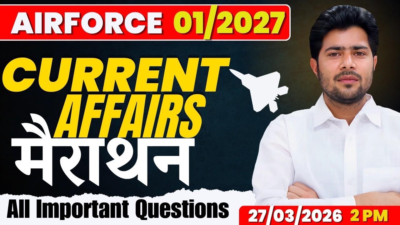 Airforce 01/2027 Current Affairs Marathon 🔥 All Important Questions | 2 PM Live By Akshay Sir