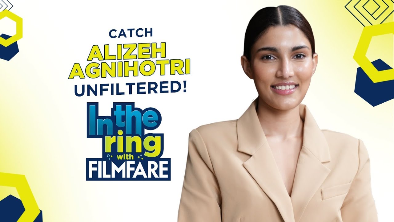 Alizeh Agnihotri on Winning Filmfare & Her Journey | Salman Khan | In The Ring| EP 31