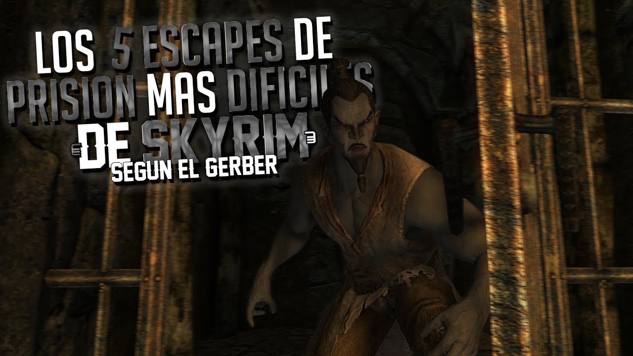 SKYRIM | LOS 5 ESCAPES DE PRISIÓN MÁS DIFÍCILES DE SKYRIM