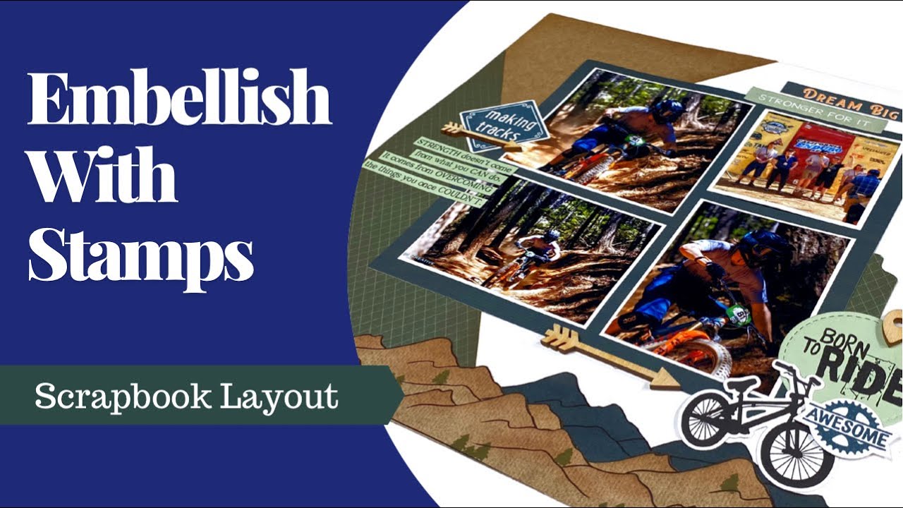 Embellish With Stamps / Scrapbook Layout