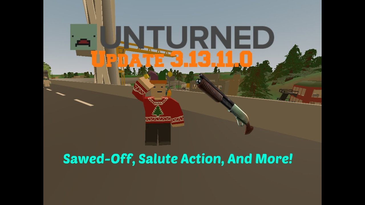 Unturned Update 3.13.11.0 (Sawed-Off, Salute Action, and More!)