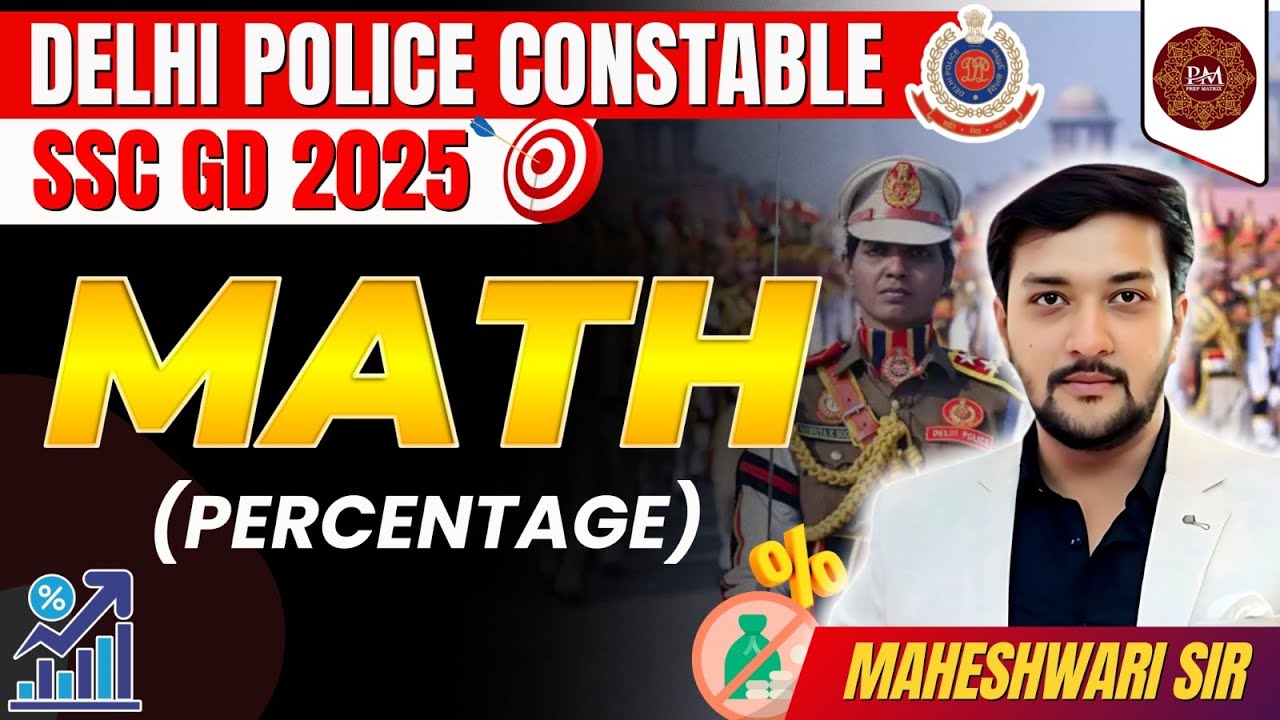 Delhi Police Constable 2025 | SSC GD Math Percentage Part-3 | Master Percentage in 10 Minutes