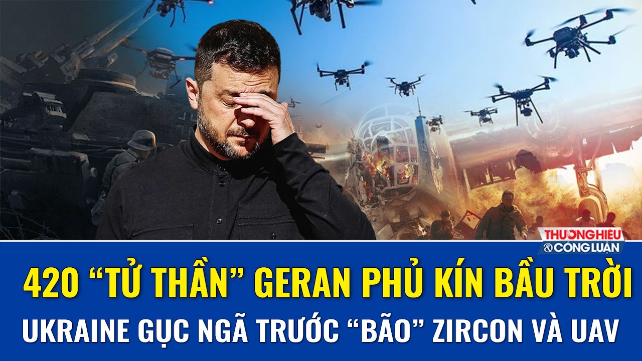 Thời sự Quốc tế sáng 28/2: Odessa nguy ngập! Nga nã siêu tên lửa Zircon thẳng “mạch sống” Ukraine