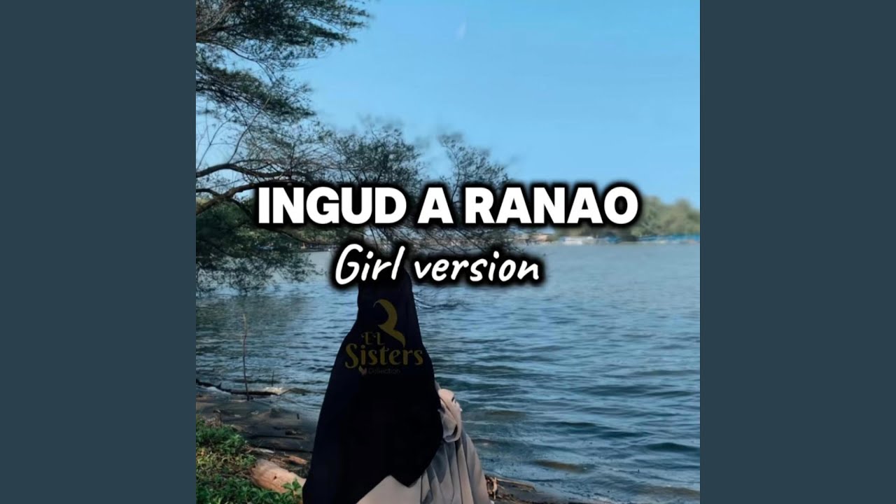 Ingud a ranao (Girl Version)