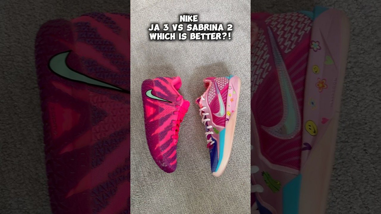Nike Sabrina 2 Vs Ja 3