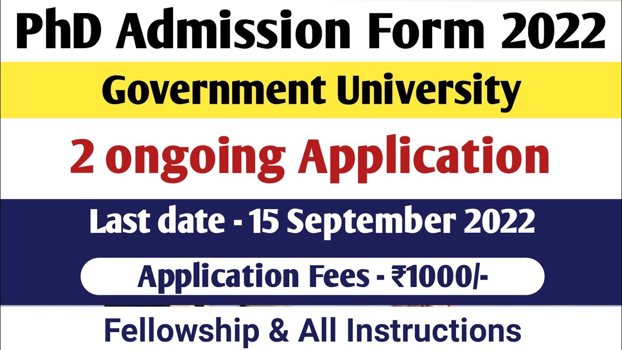 PhD Application form 2022 | Government University | 2 latest ongoing Application form