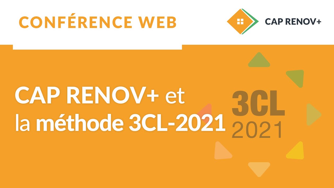 CAP RENOV et la méthode 3CL-2021
