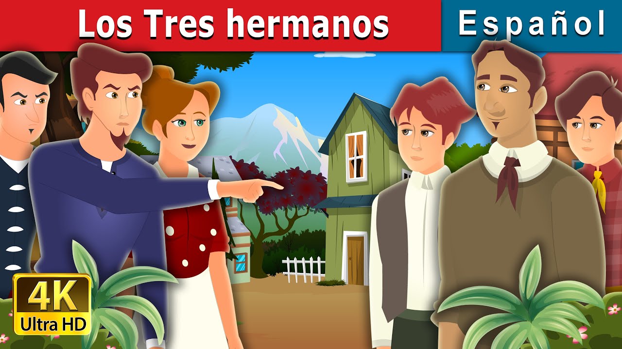 Los Tres hermanos | Three Brothers Story | Cuentos De Hadas Españoles | @SpanishFairyTales