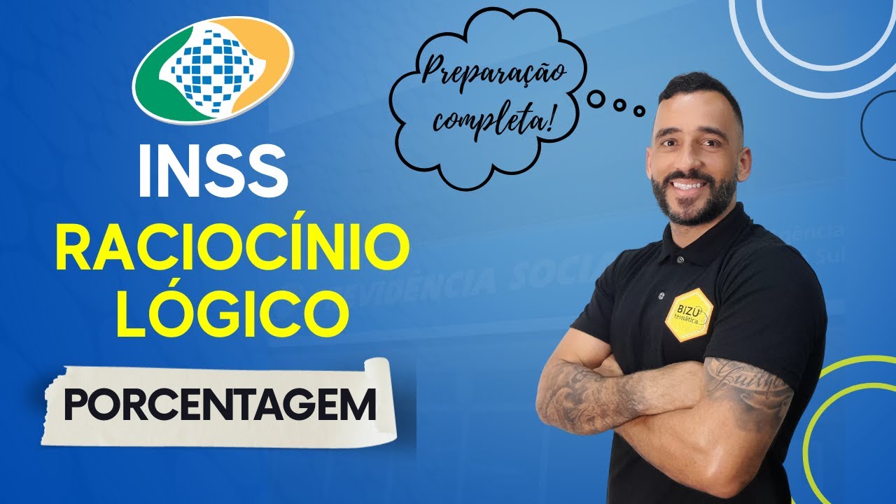 Raciocínio Lógico - INSS - Porcentagem #10
