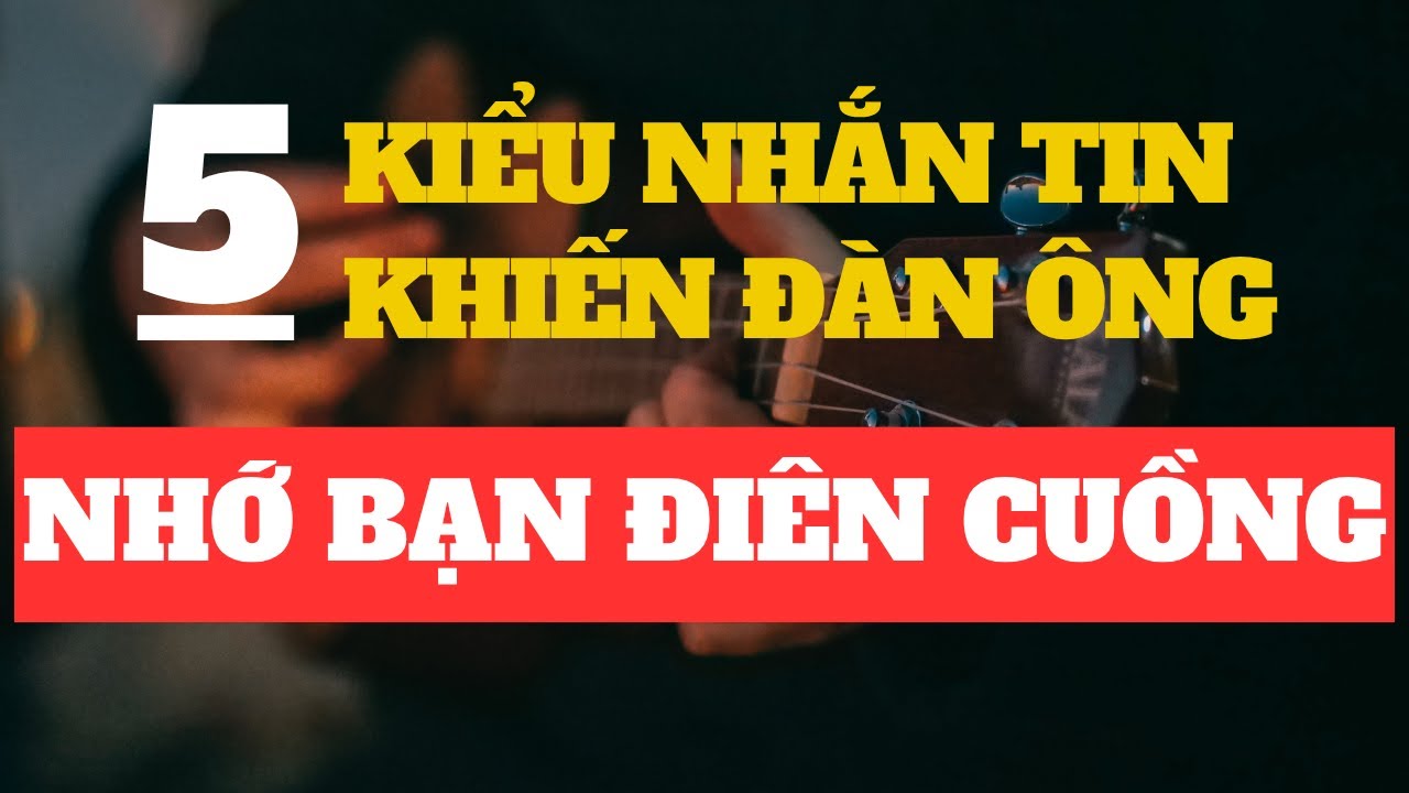 5 Kiểu Nhắn Tin Thầm Lặng Nhưng Khiến Trái Tim Đàn Ông Luôn Nghĩ Về Bạn