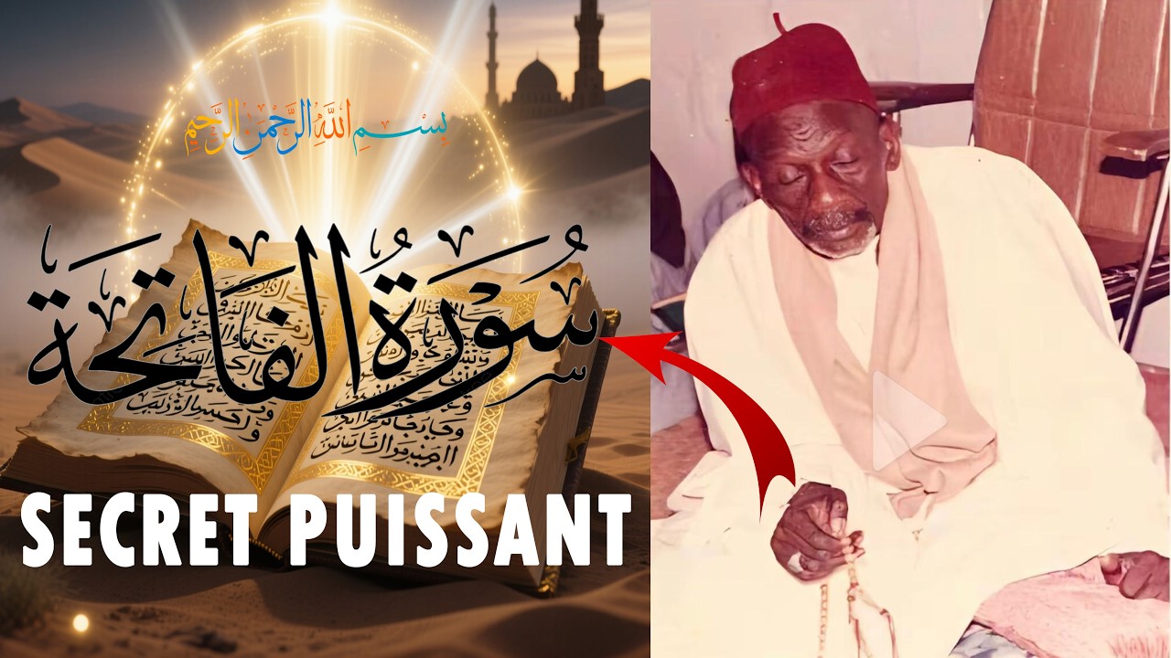 🔴Découvrez Le Secret Miraculeux De La Souratou Al-Fatiha ! ( El Hadji Ibrahima Sakho)