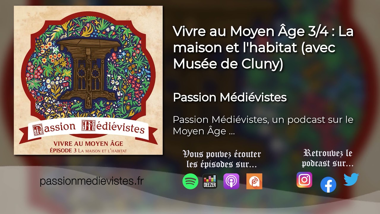La maison et l'habitat - Vivre au Moyen Âge (avec le Musée de Cluny) 3/4
