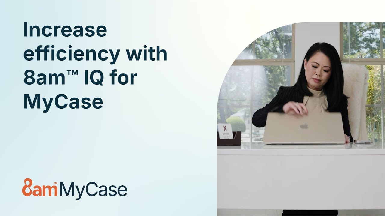 Increase efficiency with 8am&trade; IQ for MyCase