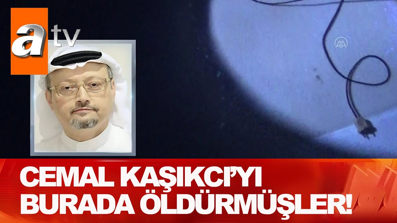 Gazeteci Cemal Kaşıkçı böyle öldürülmüş!  - Atv Haber 3 Ekim 2020