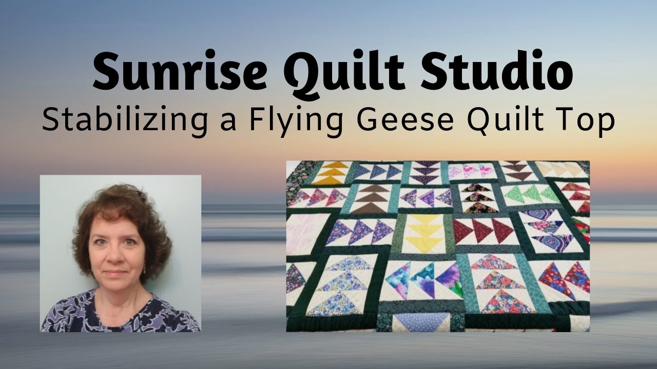 Stabilizing a Flying Geese Quilt Top